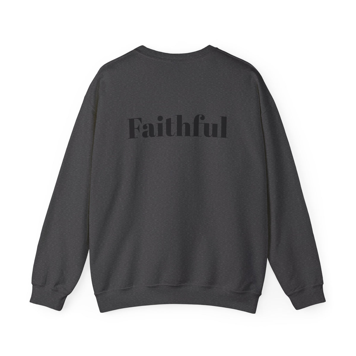 Crewneck Sweatshirt — "Long Life" Front, "Faithful" Back Minimalist Graphic
