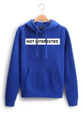Not Interested Women Hoodie